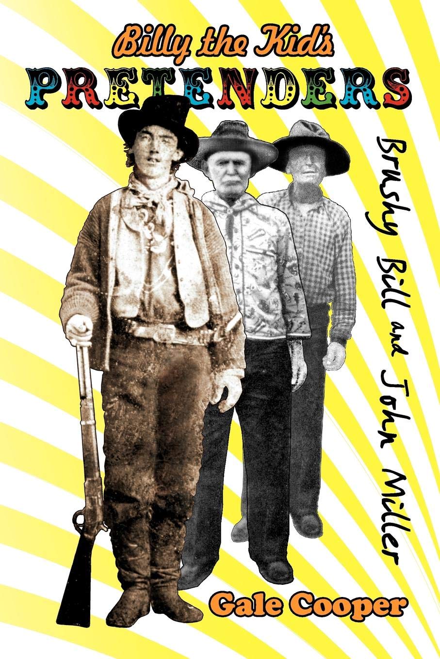 Billy the Kid's Pretenders "Brushy Bill" & John Miller