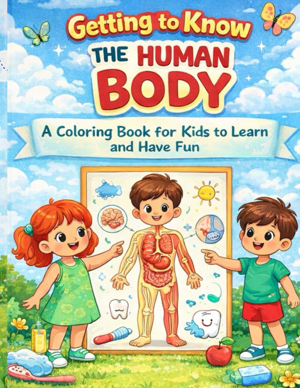Getting to Know the Human Body: A coloring book to learn while having fun