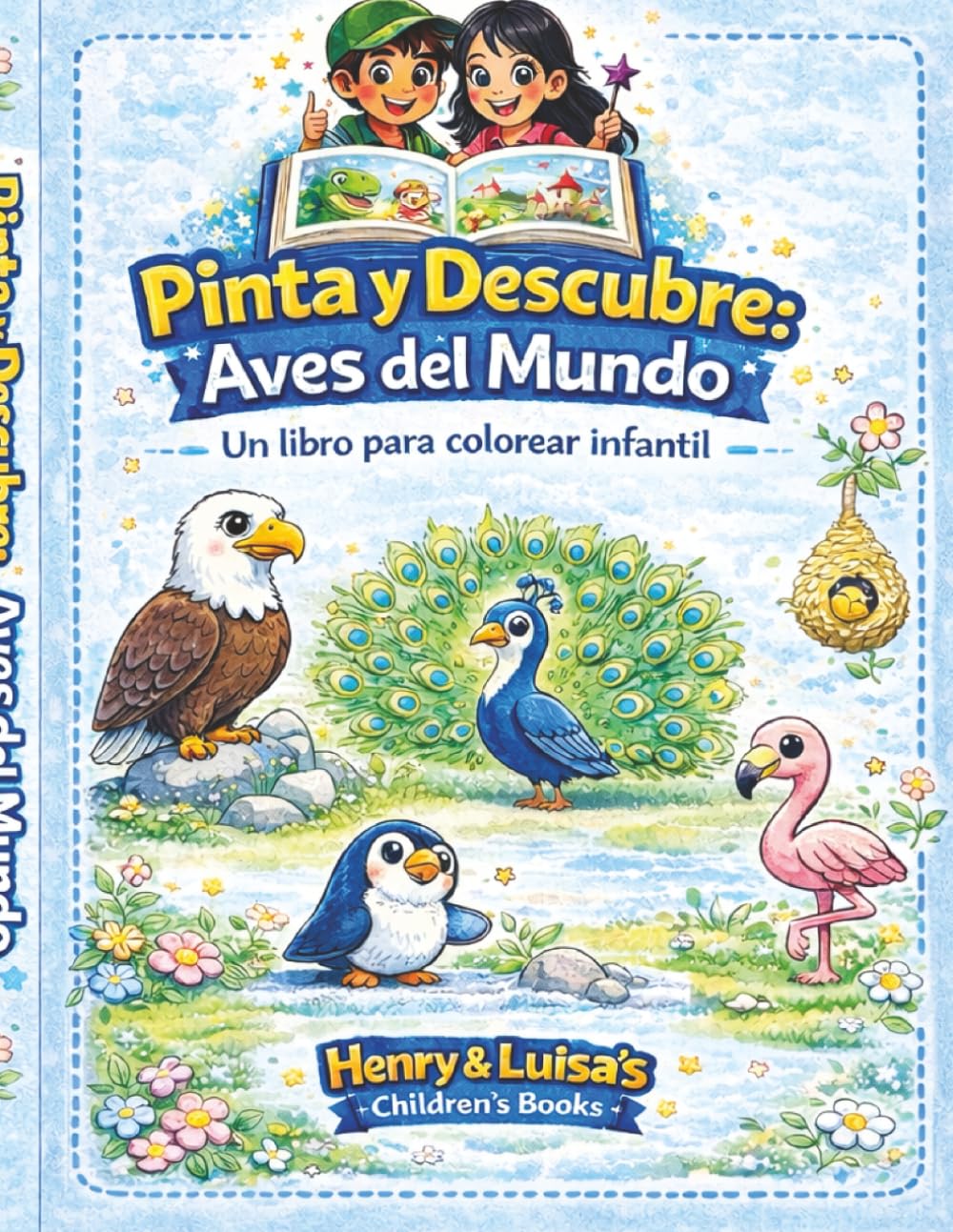 Pinta y Descubre: Aves del Mundo: Un libro para colorear infantil