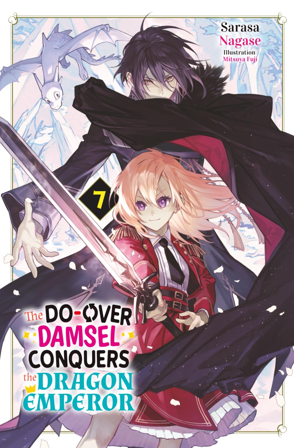 The Do-Over Damsel Conquers the Dragon Emperor Vol.7