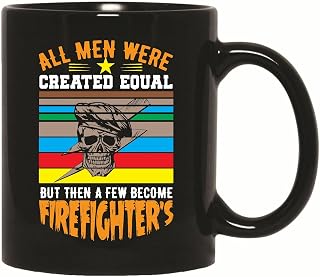 Gift for Firefighter All Men Created Equal Funny Fire Department Design 11oz 15oz Black Coffee Mug