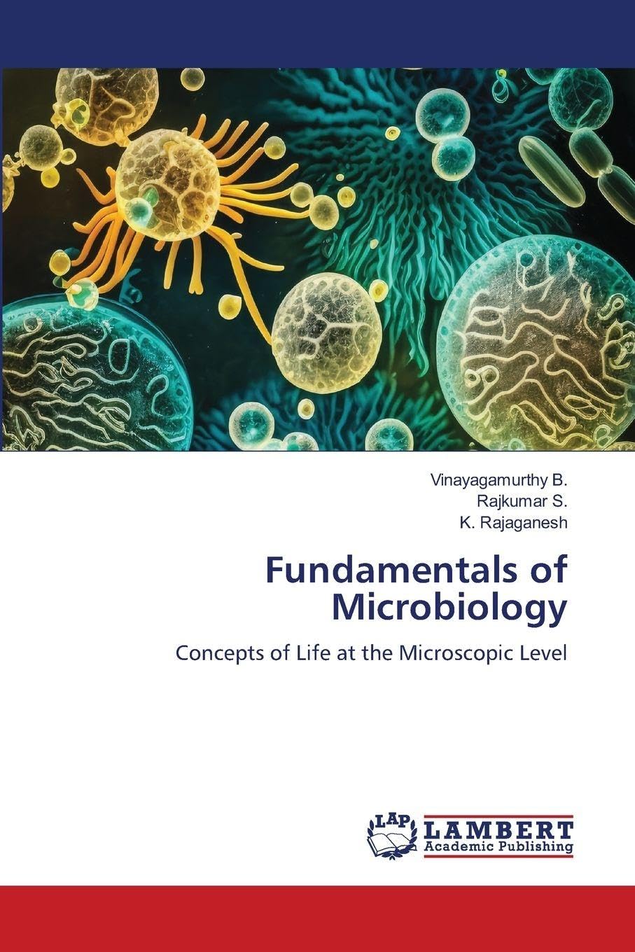 Fundamentals of Microbiology: Concepts of Life at the Microscopic Level