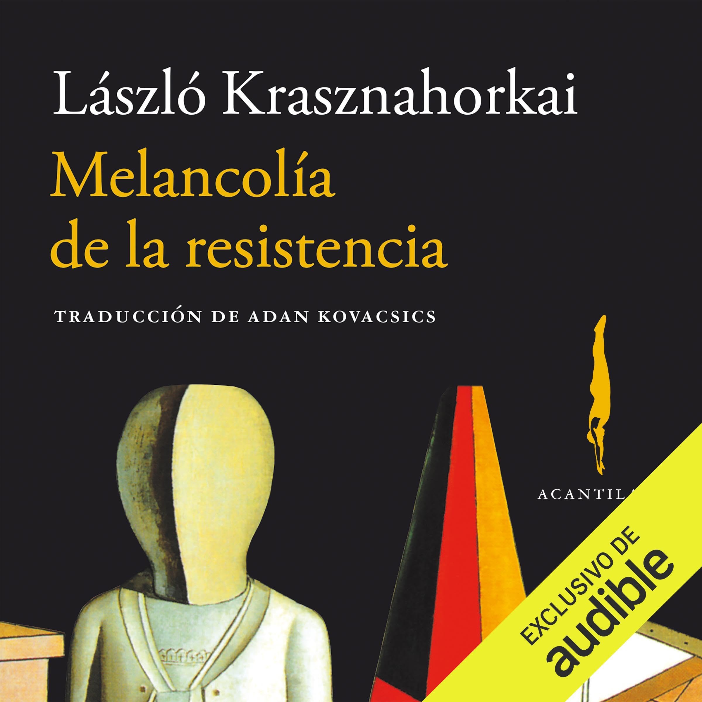 Melancolía de la resistencia