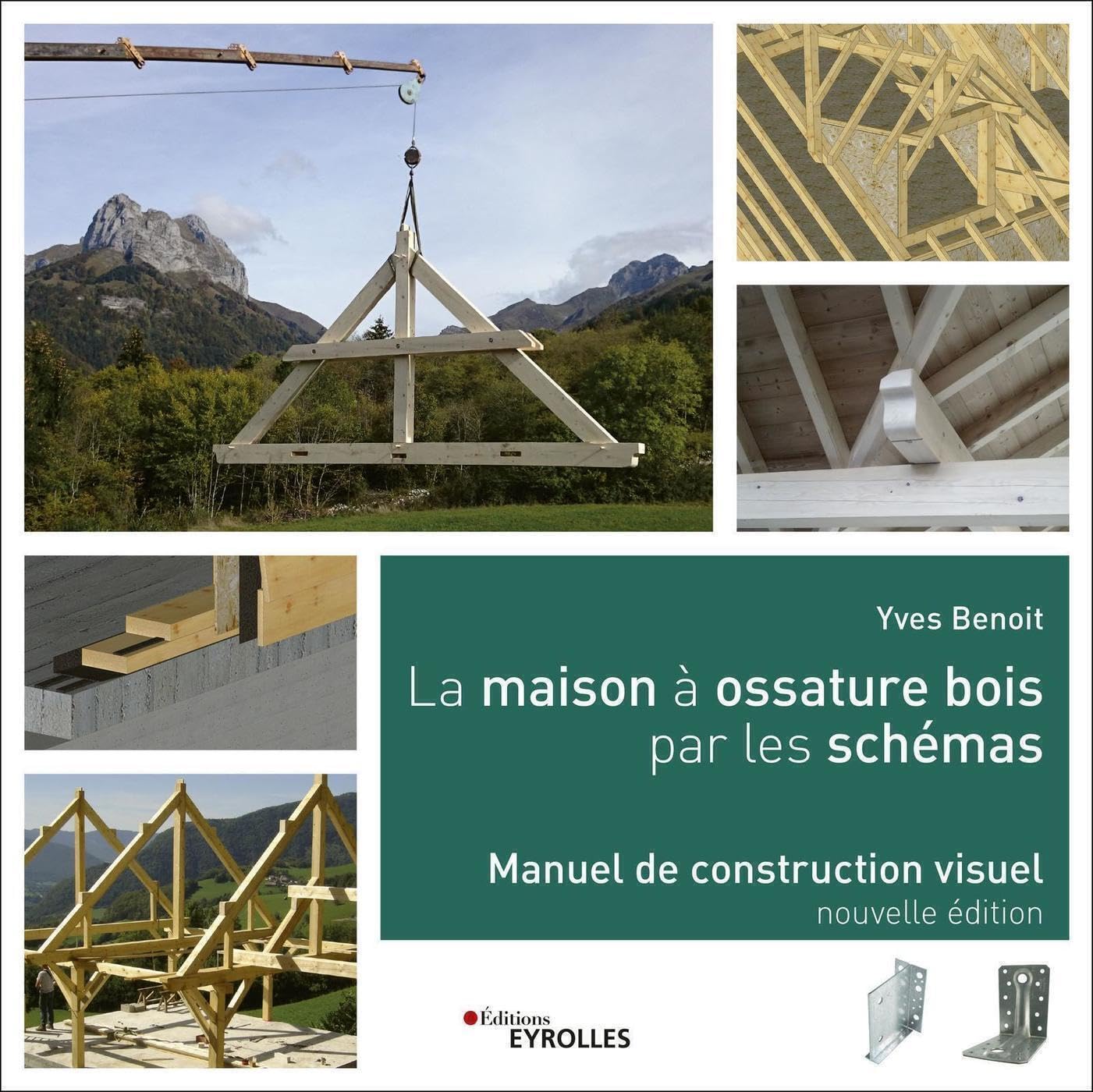 La maison à ossature bois par les schémas: Manuel de construction visuel