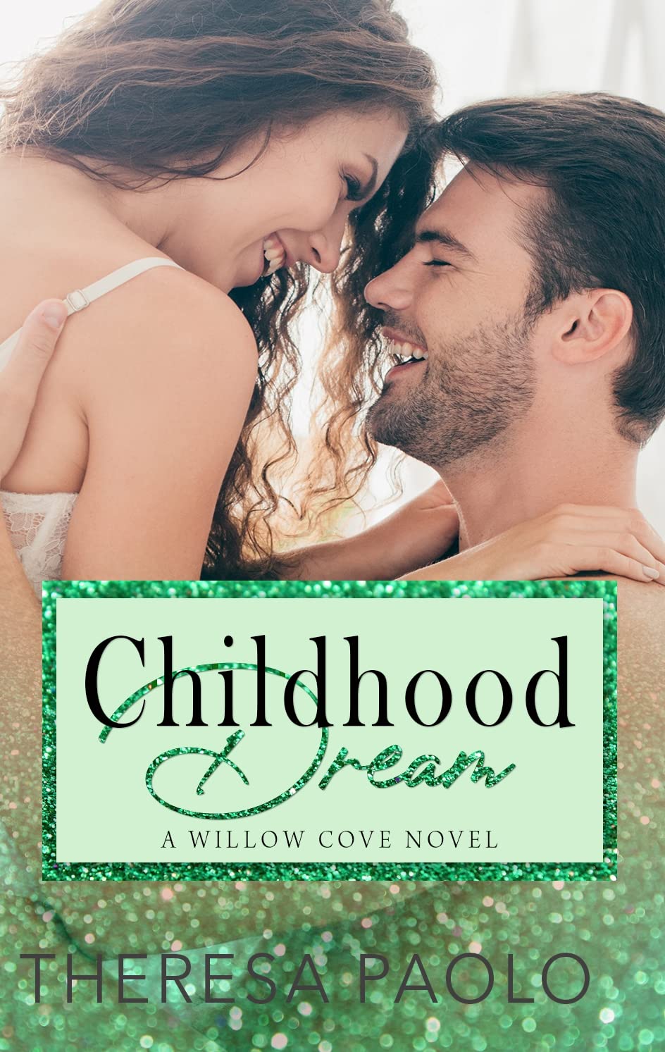 Childhood Dream (Willow Cove Book 4)