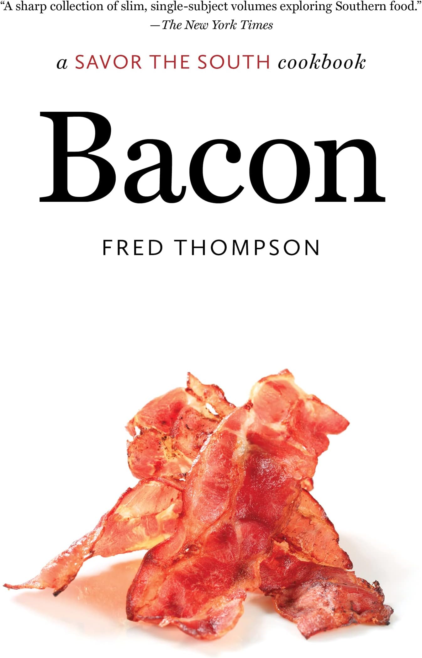 Bacon: a Savor the South cookbook
