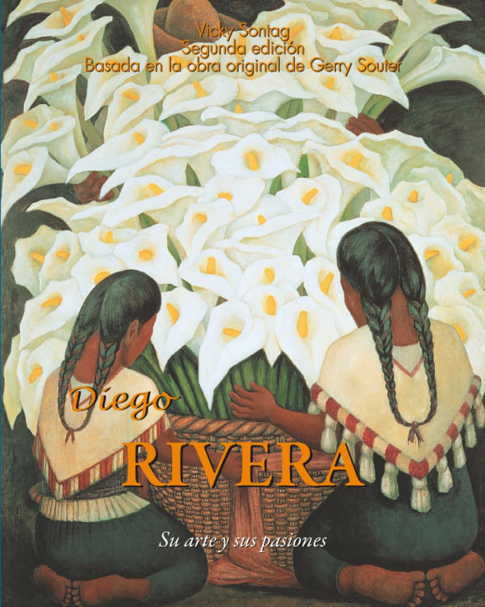 Diego RIVERA: Su arte y sus pasiones