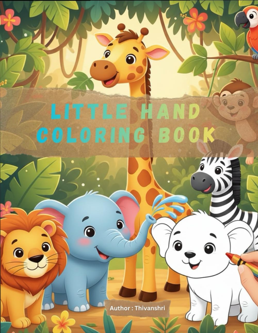 Welcome To Animal World : Little Hand Coloring Book for Kids Age 3 to 6