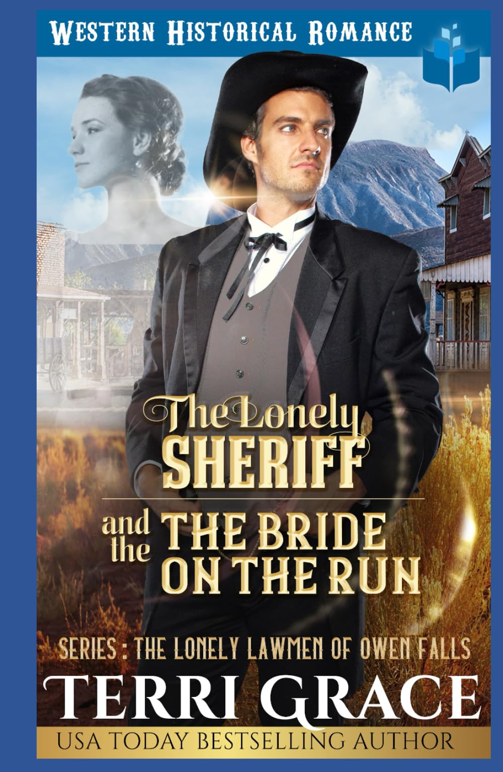 The Lonely Sheriff and The Bride on the Run: Historical Western Romance (The Lonely Lawmen of Owen Falls)