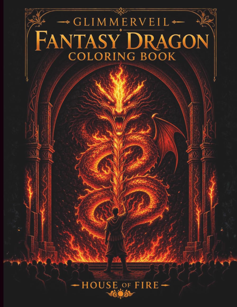 Fantasy Dragon Coloring Book for Adults: Fire, Ember Magic, and Flame Designs for Stress Relief (Glimmerveil)