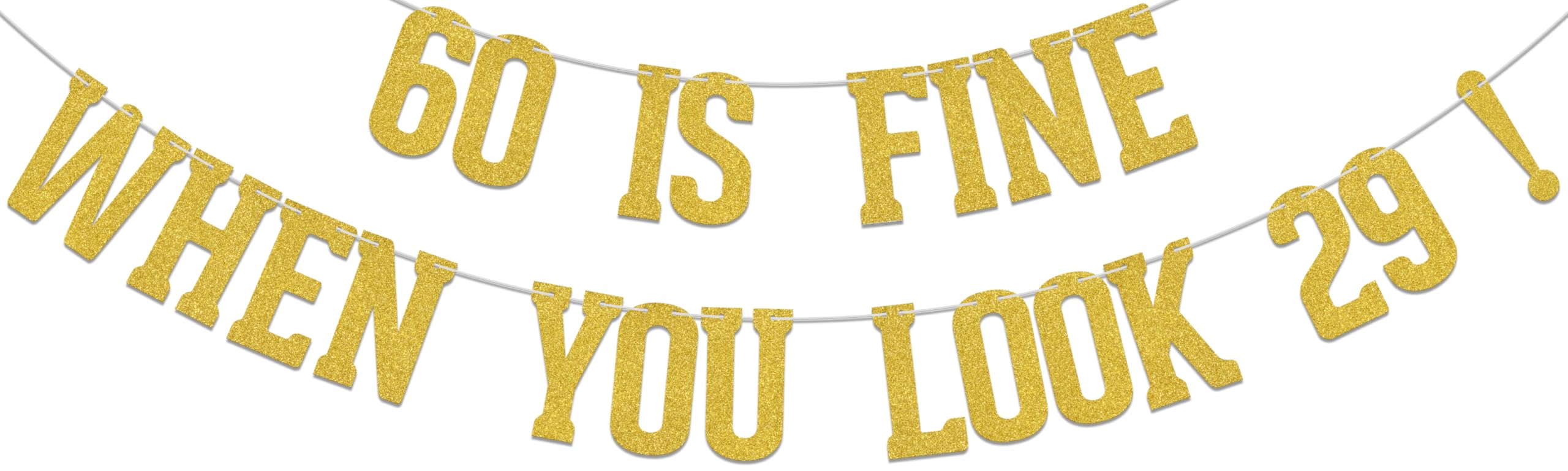 60 Is Fine When You Look 29!Banner,60 Never Looked So Good,Legend Since 1965,Cheers To Sixty Years Old Birthday Party Decoration Supplies Gold