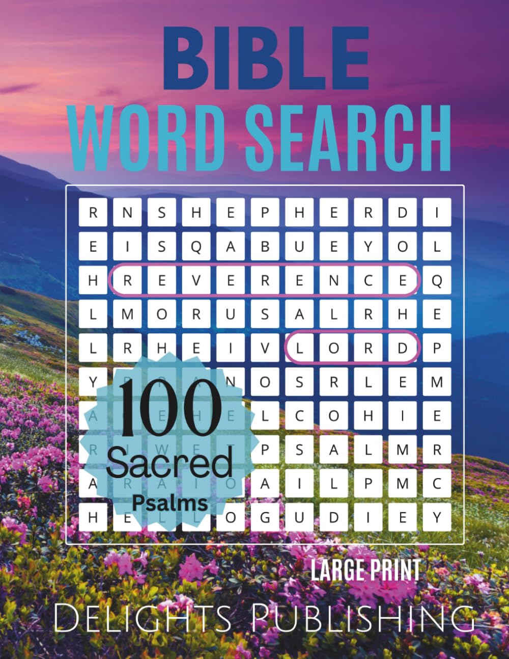 100 Sacred Psalms Large Print Bible Word Search: Christian Word Search Books for Adults, Seniors & Teens - Psalm Word Search with Bible Verses (Bible Verses for Every Season of Life)