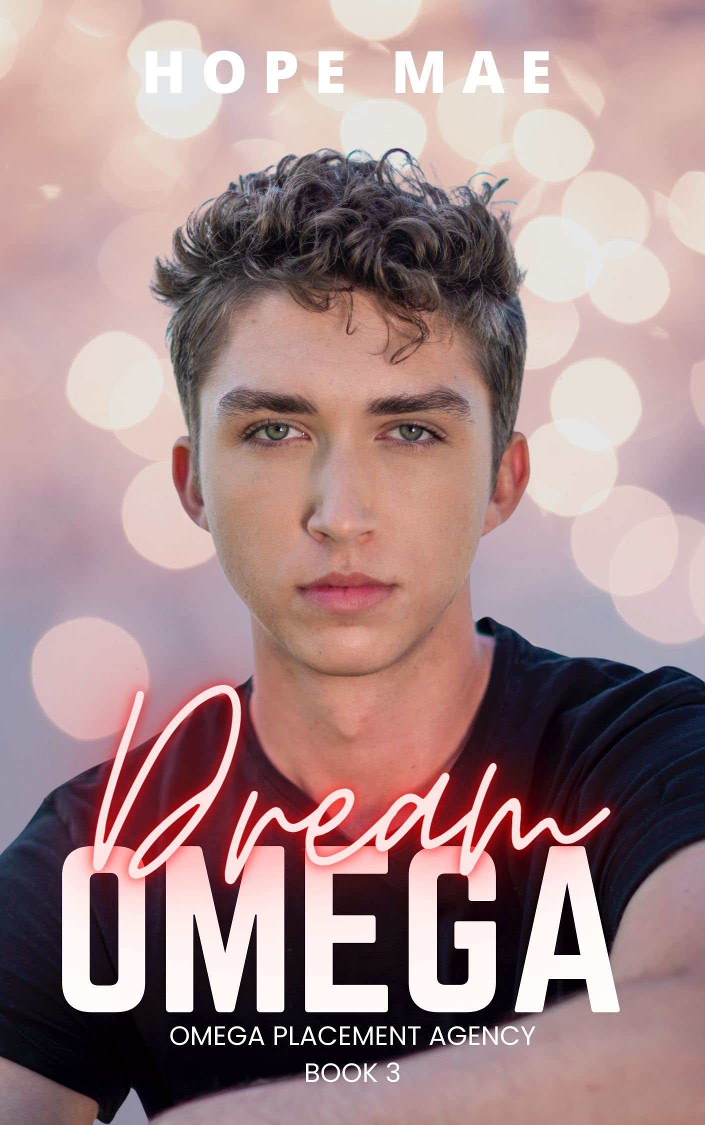Dream Omega: A M/M paranormal romance Mpreg: Omega Placement Agency Book 3