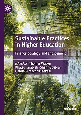 Sustainable Practices in Higher Education: Finance, Strategy, and Engagement-Wow! eBook