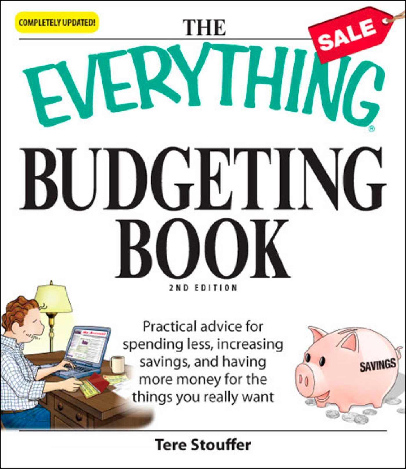 The Everything Budgeting Book: Practical advice for spending less, increasing savings, and having more money for the things you really want (Everything(r) Series)
