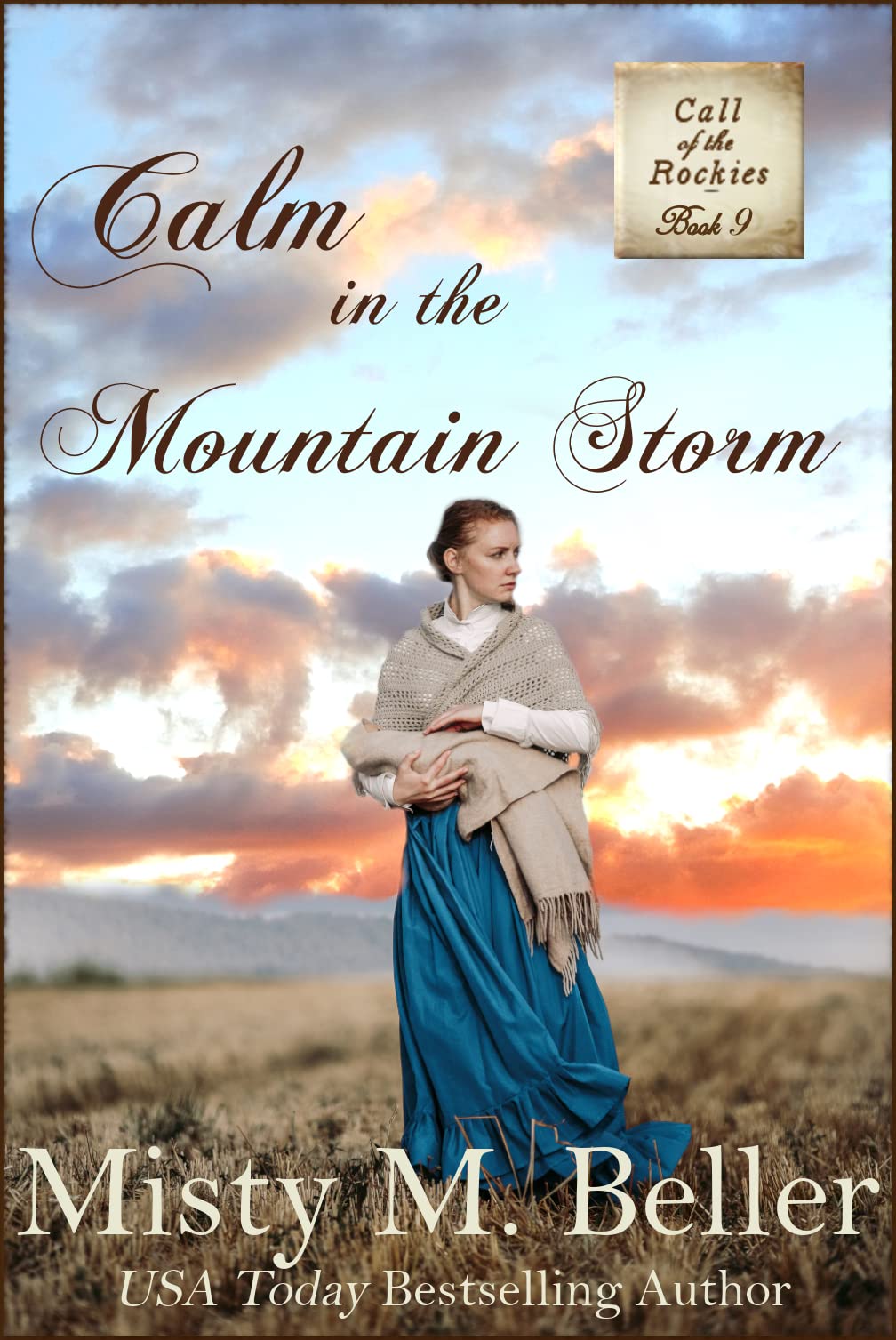 Calm in the Mountain Storm (Call of the Rockies series Book 9)