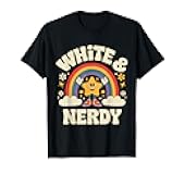 White And Nerdy T-Shirt