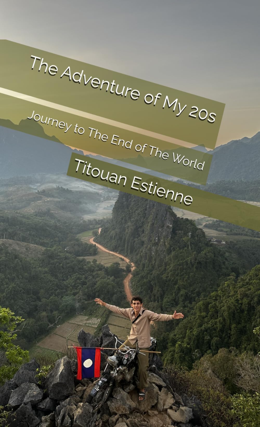 The Adventure of My 20s: Journey to The End of The World