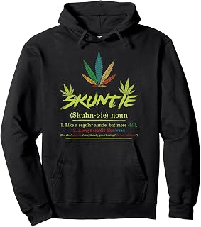 Skuntie Definition Weed Aunt Grass Aunt THC Kiffer Cannabis Pullover Hoodie