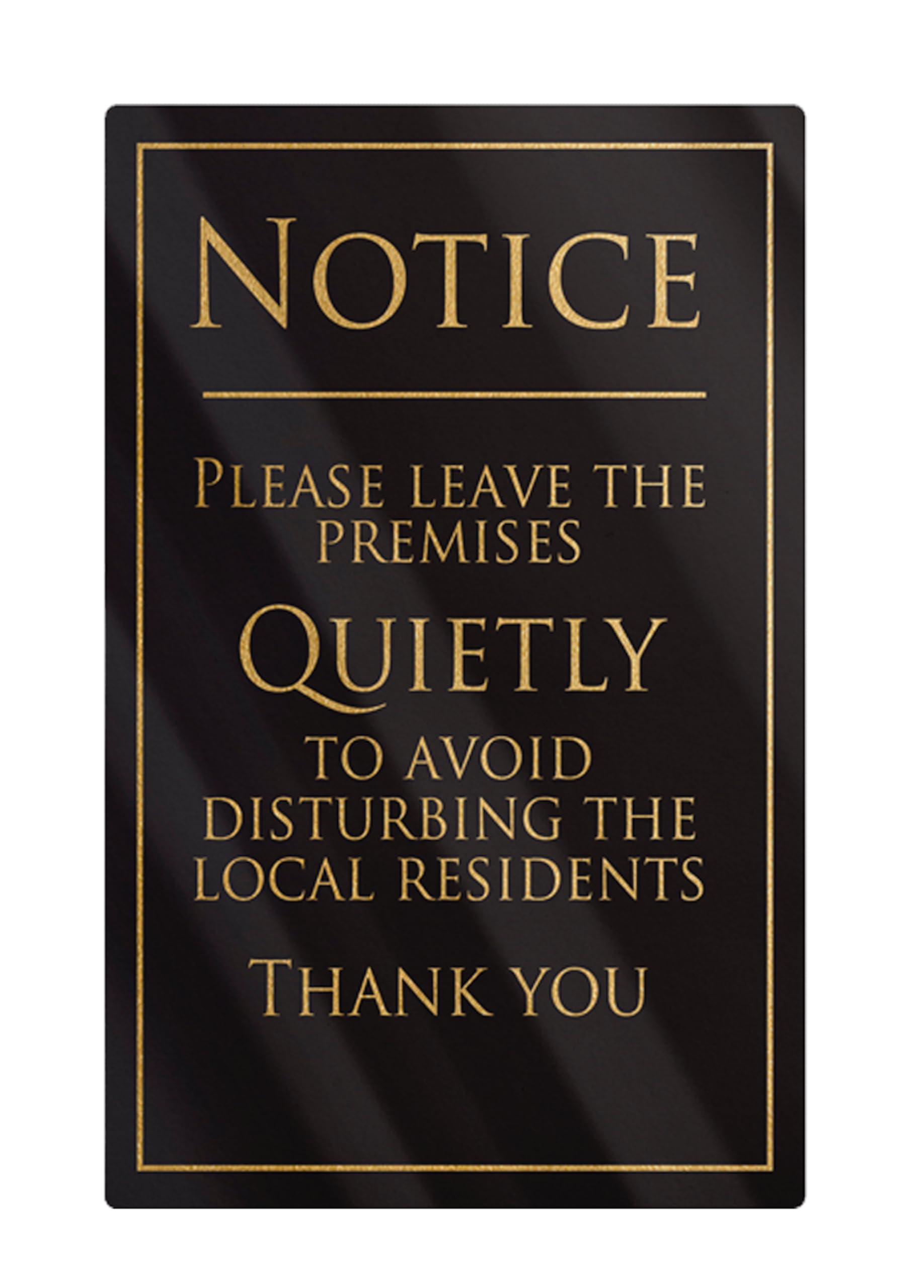 Leave Premises Quietly Polite Notice Sign Gold Writing Pub Bar Restaurant Black 260 x 170mm, 260 x 170 mm - Image 2
