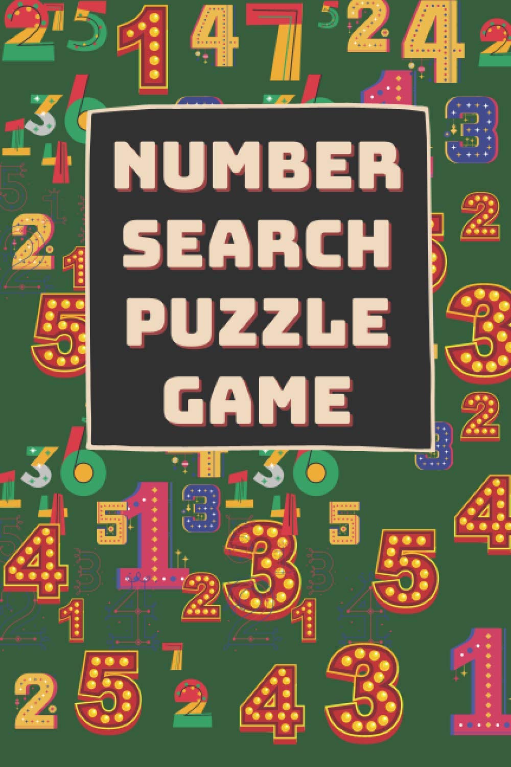 Number Search Puzzle: Memory/Cognitive health improving activity game book. Appropriate for elder/seniors. Engaging & entertaining activity book