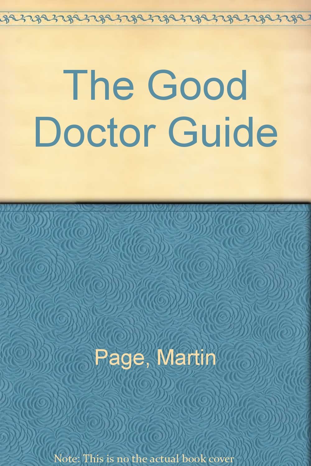 The Good Doctor Guide: A Unique Directory of Recommended Specialists