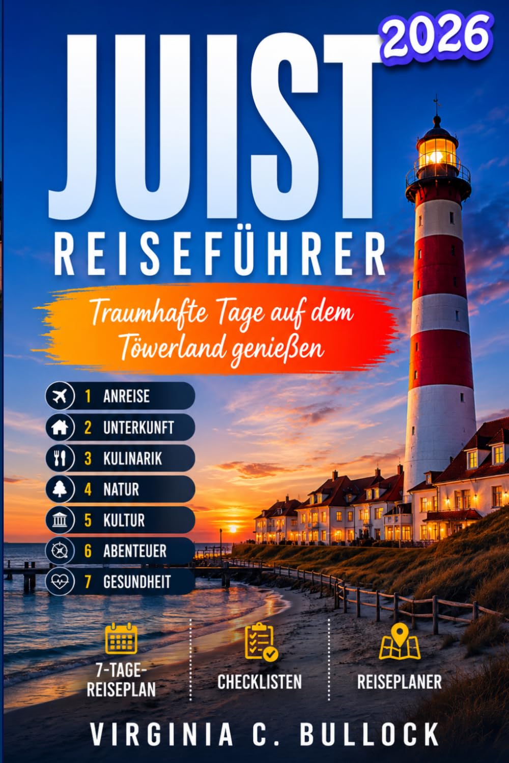 JUIST REISEFÜHRER 2026: Traumhafte Tage auf dem Töwerland genießen