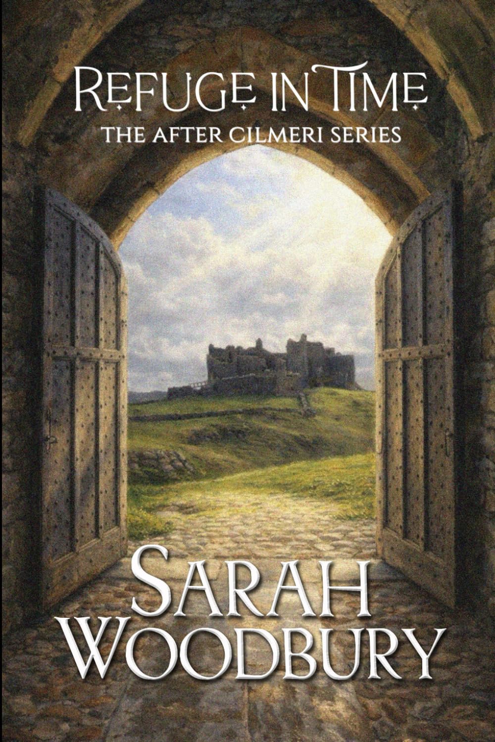 Refuge in Time (The After Cilmeri Series)