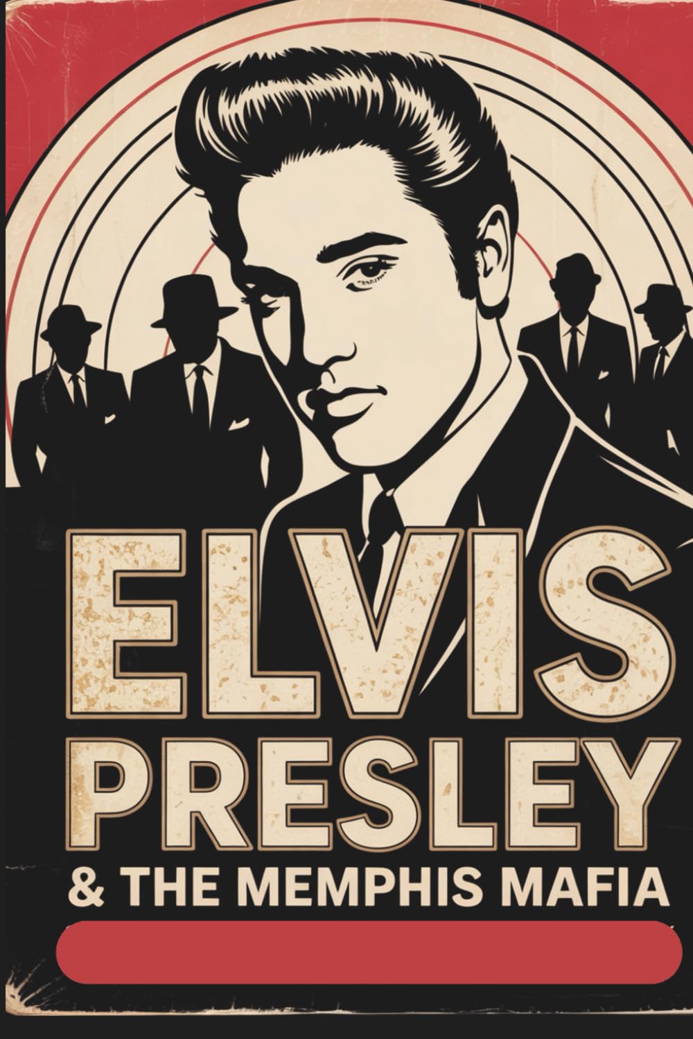 Elvis Presley & the Memphis Mafia: 1,000 Trivia Questions on The King’s Life, Music, Movies, and Legacy