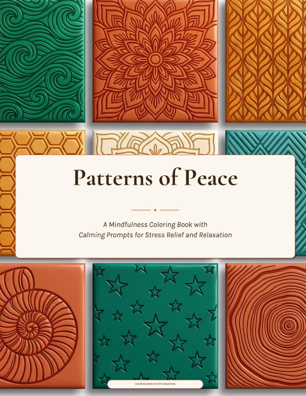 Patterns of Peace: A Mindfulness Coloring Book with Calming Prompts for Stress Relief and Relaxation