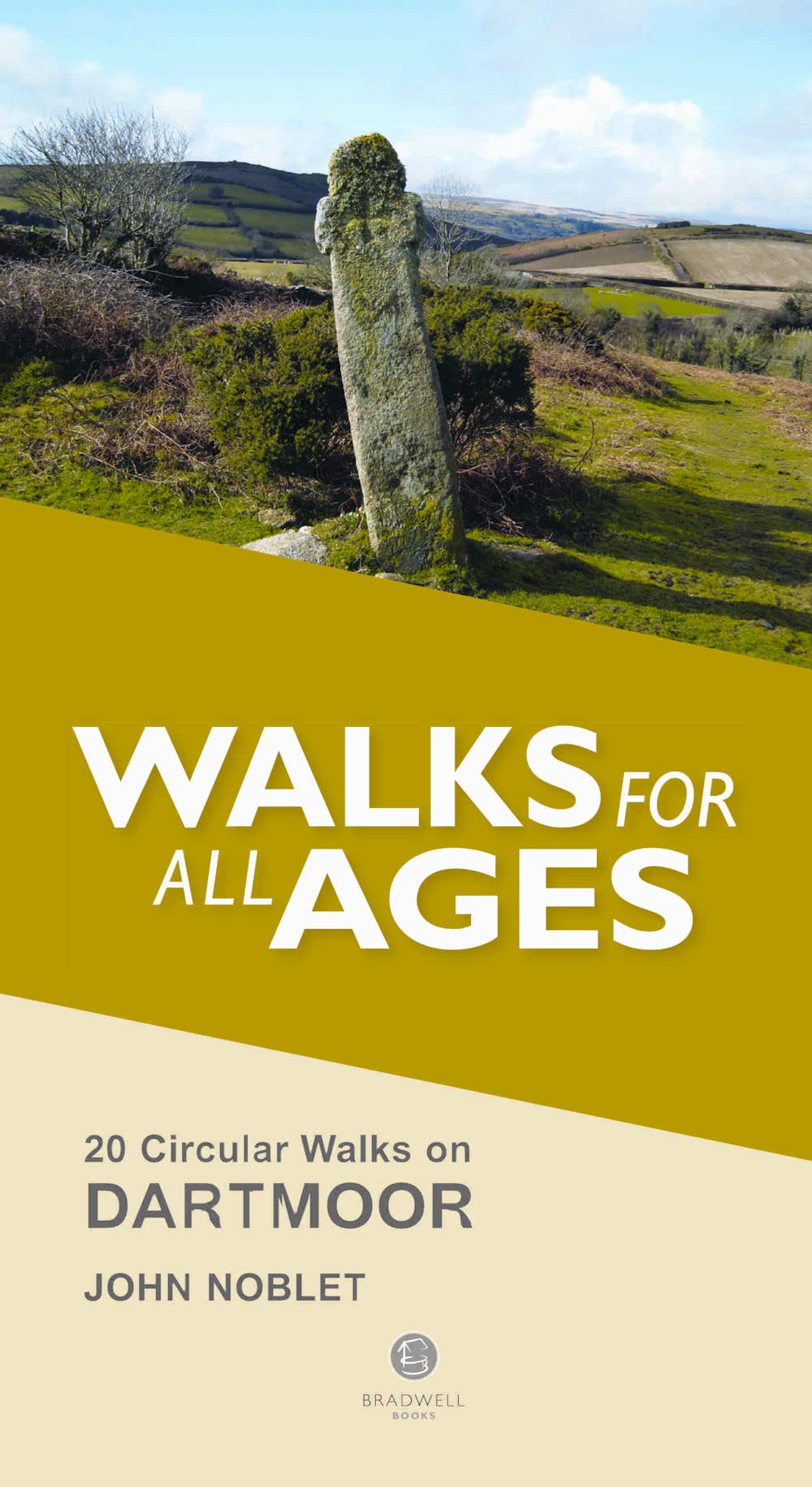 Dartmoor Walks for all Ages: 20 Short Walks for All Ages