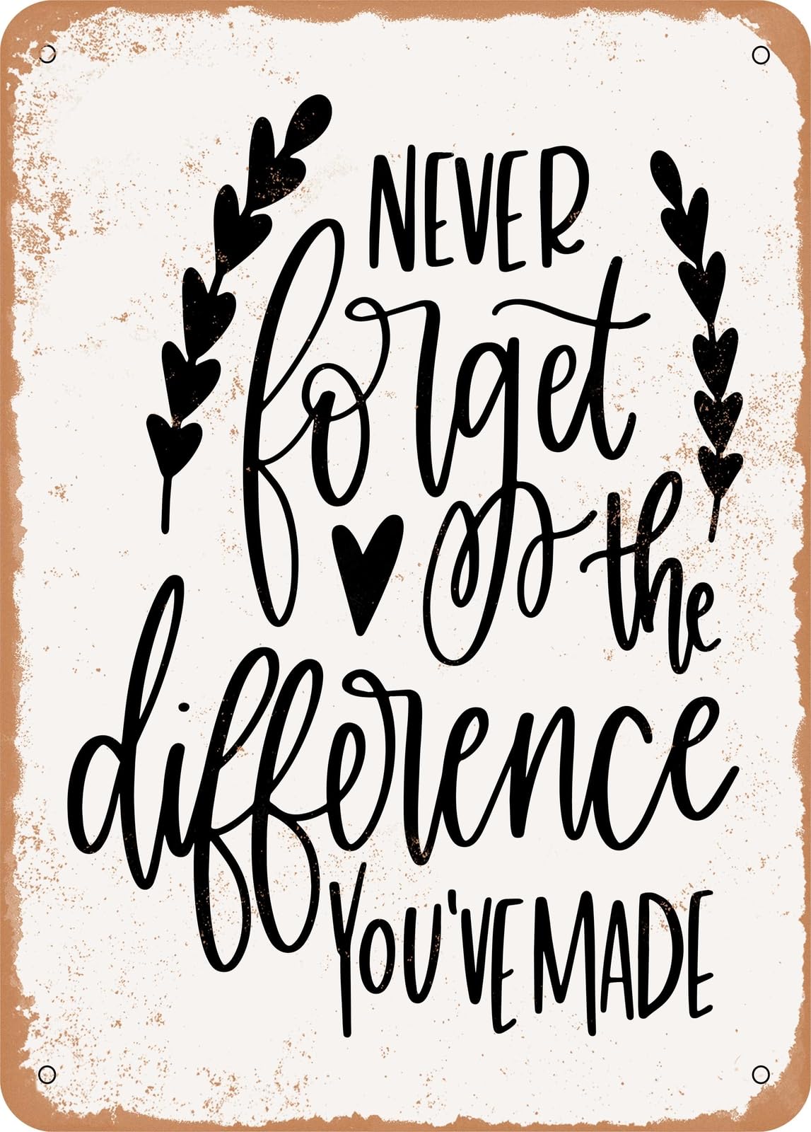 Miaomansenstore Metal Sign - Never Forget The Difference - Vintage Look Home Decor