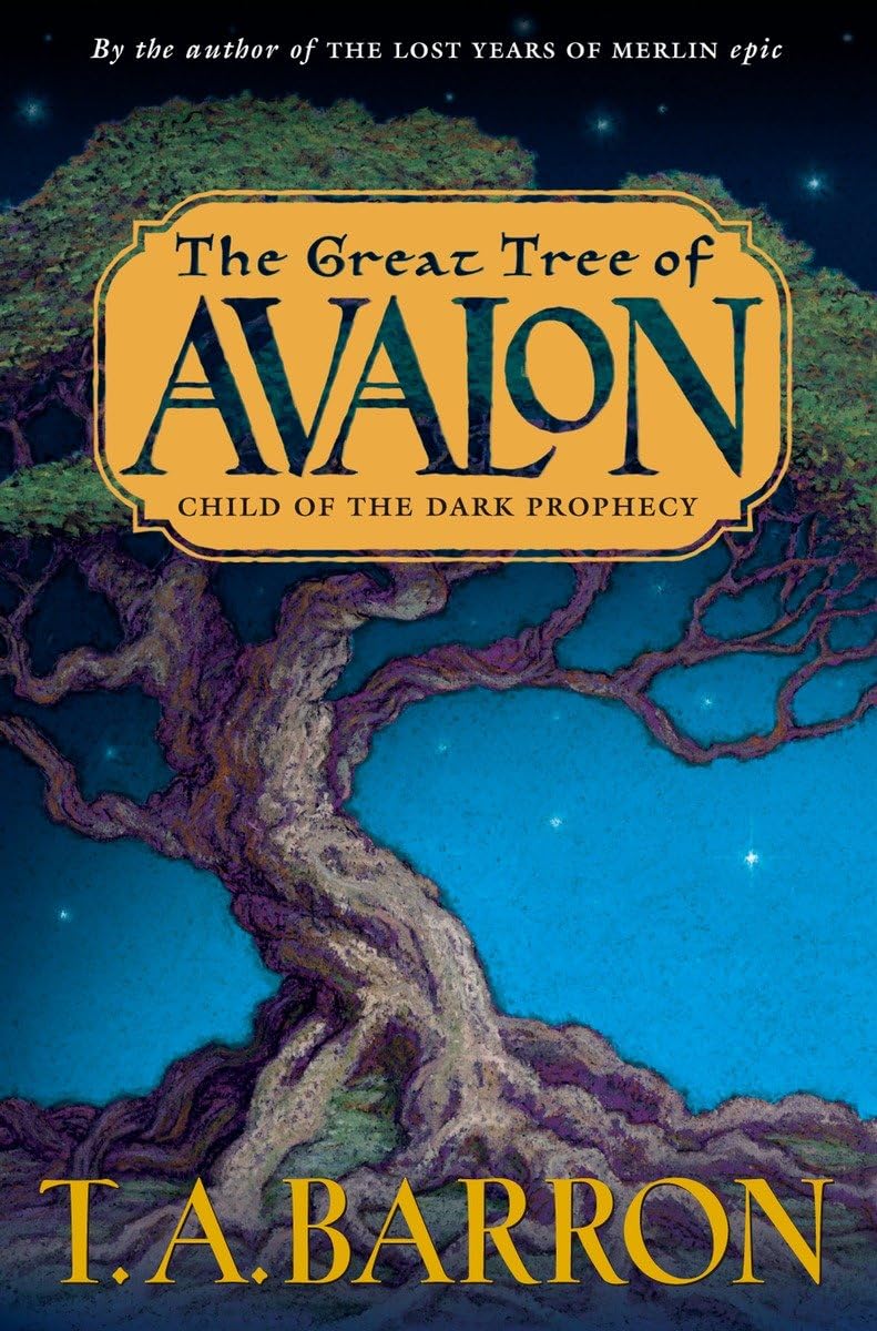 Buy The Great Tree of Avalon, Book 1: Child of the Dark Prophecy (Merlin Saga) — BookShops.in