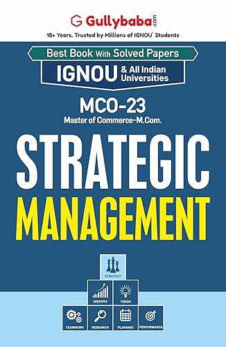 Gullybaba IGNOU M.COM (Revised) 2nd Sem MCO-23 Strategic Management in English - Latest Edition IGNOU Help Book with Solved Previous Year's Question Papers and Important Exam Notes