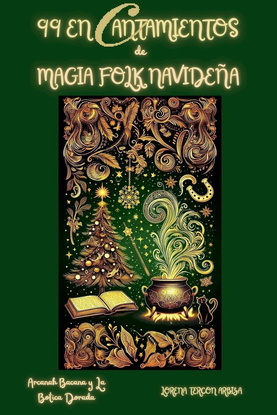 99 Encantamientos de Magia Folk Navideña (Arcanah Bacana)