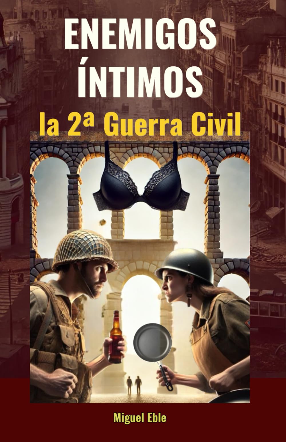 Enemigos íntimos: La 2ª guerra civil