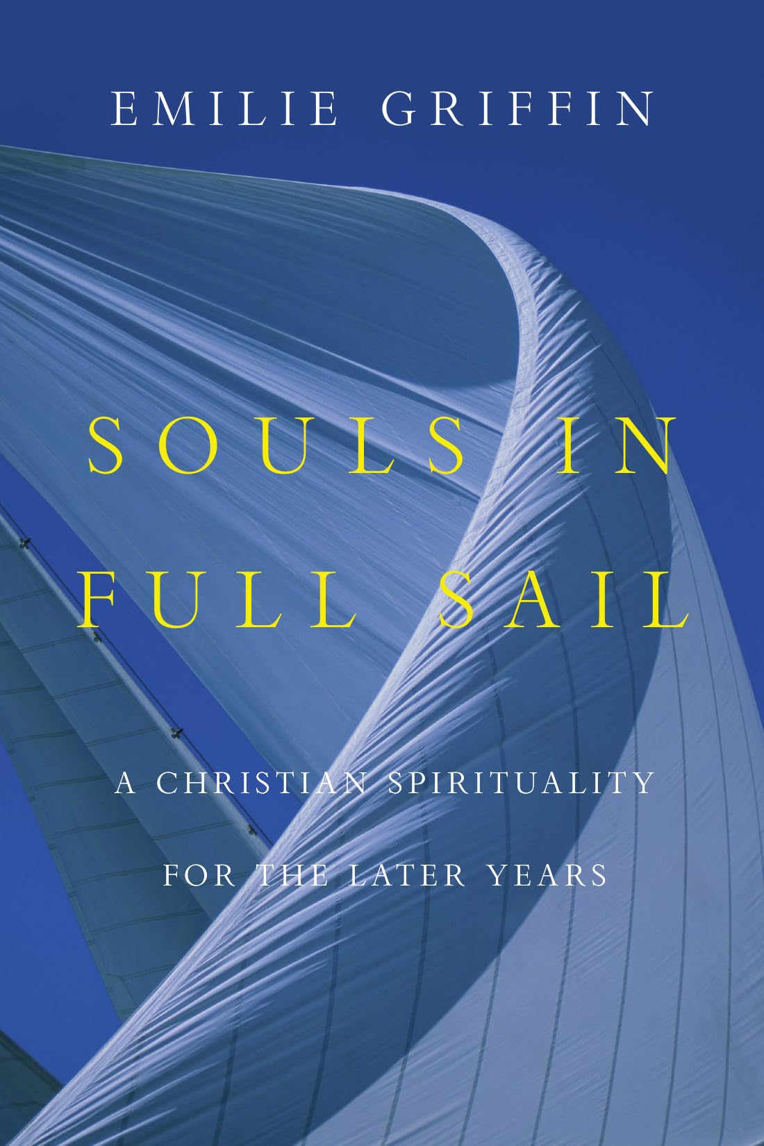 Buy Souls in Full Sail: A Christian Spirituality for the Later Years — BookShops.in