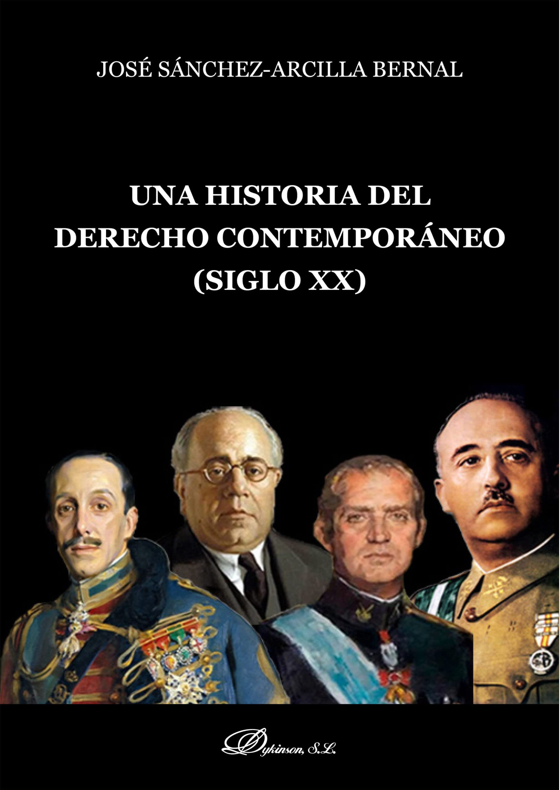 Una historia del derecho contemporáneo (siglo XX) (SIN COLECCION)