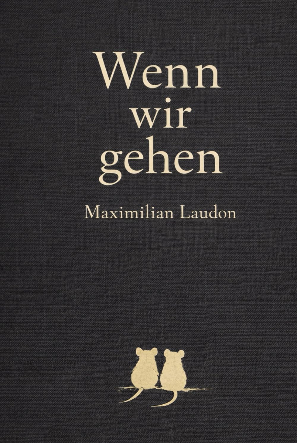 Wenn wir gehen