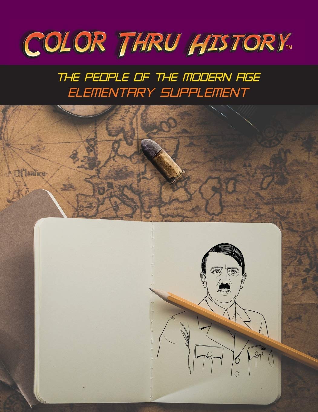 Color Thru History - The People of the Modern Age Elementary Supplement (Cth Elementary Supplement)