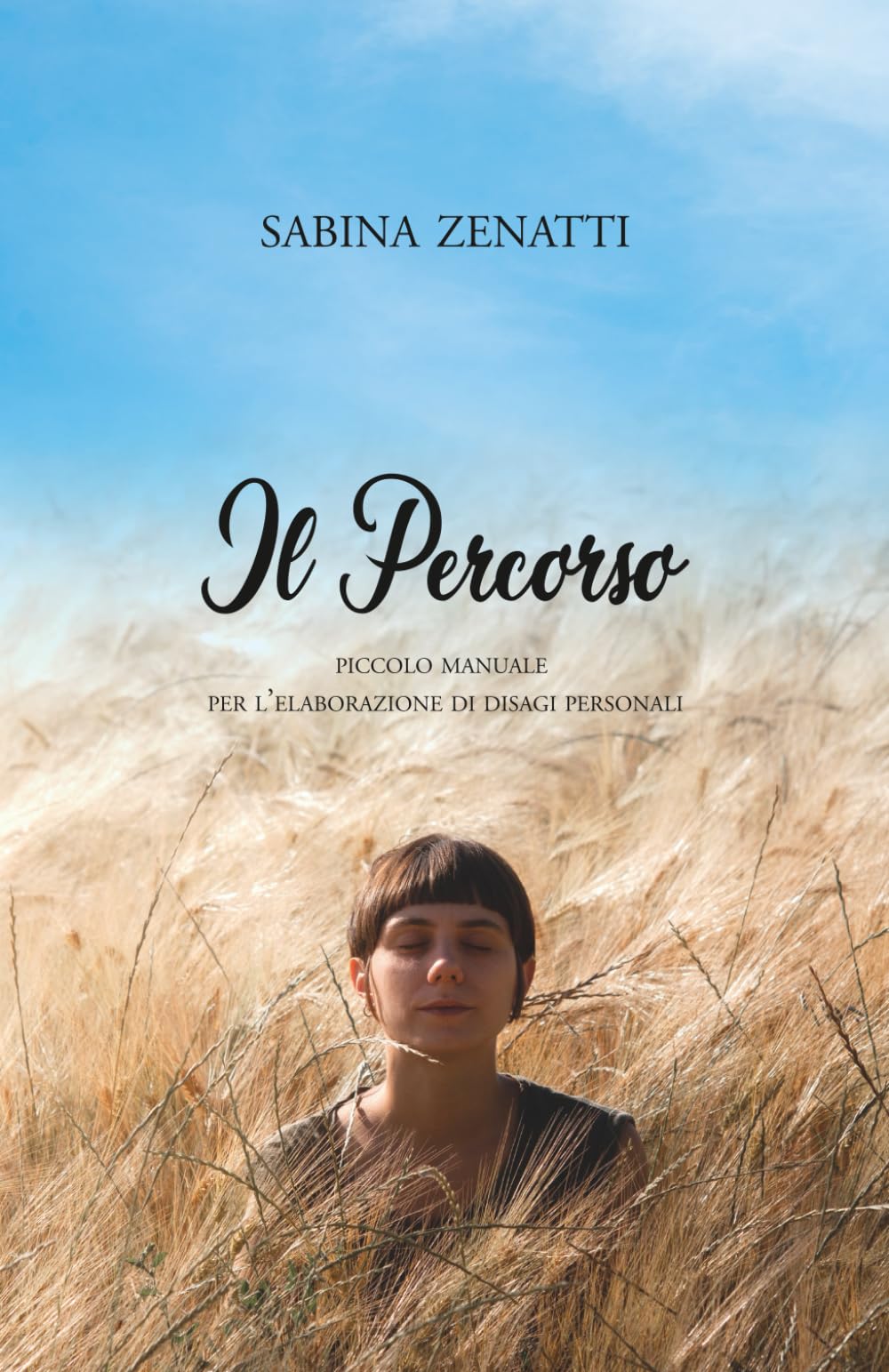 Il Percorso: Piccolo manuale per l'elaborazione di disagi personali