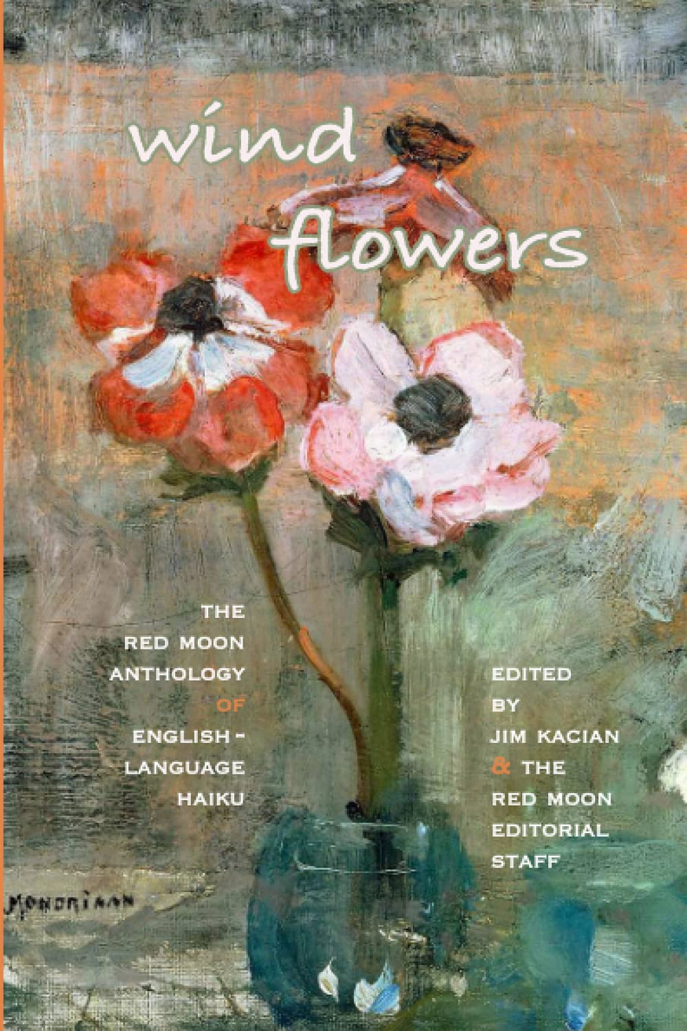 wind flowers: The Red Moon Anthology of English-Language Haiku 2019