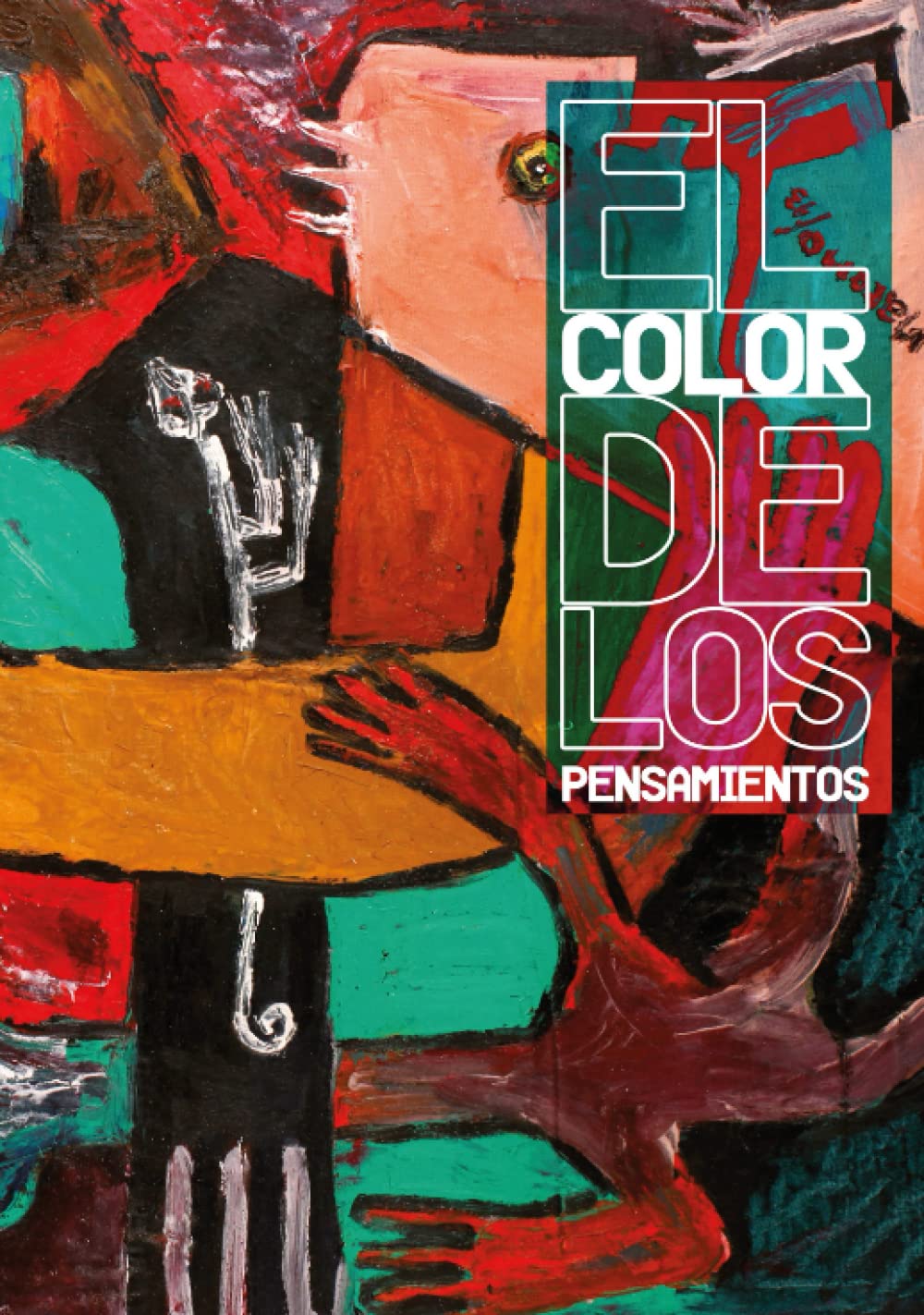 El color de los pensamientos recueil d'émotions et de réflexions poétiques