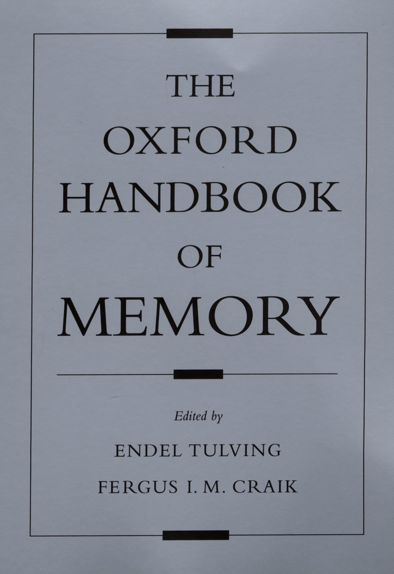 The Oxford Handbook of Memory (Oxford Library of Psychology)