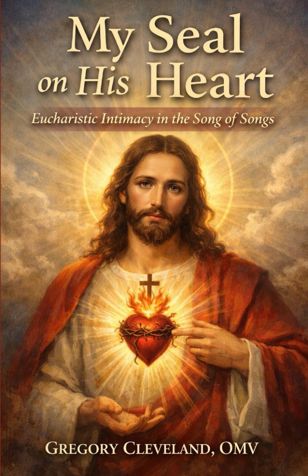 My Seal on His Heart: Eucharistic Intimacy in the Song of Songs