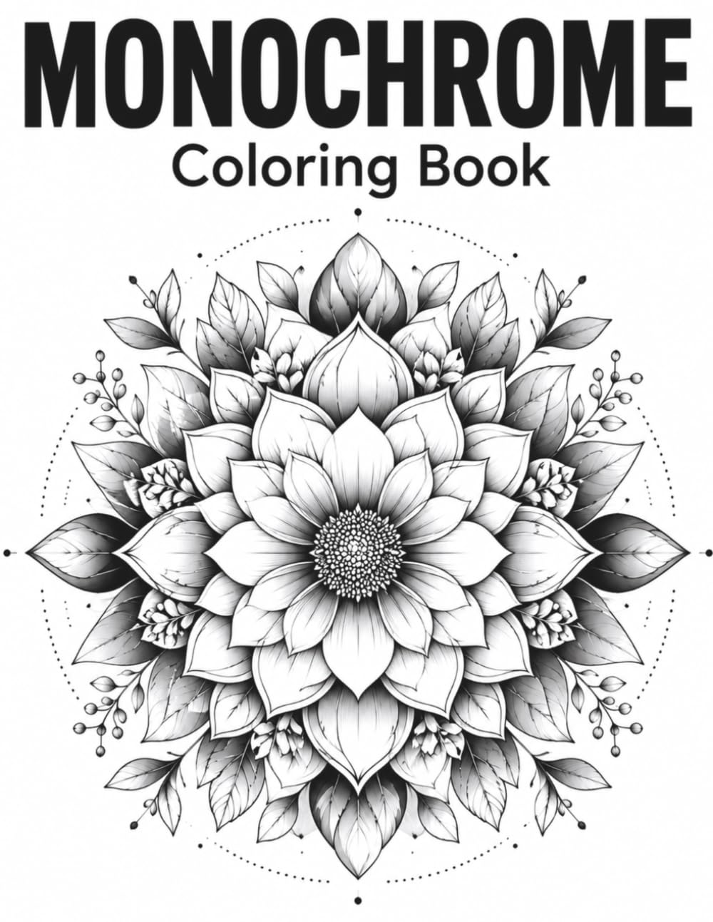 Monochrome Coloring Book: Minimalist Black and White Shading Pages for Mindful Stress Relief