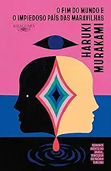 O Fim do Mundo e o impiedoso País das Maravilhas