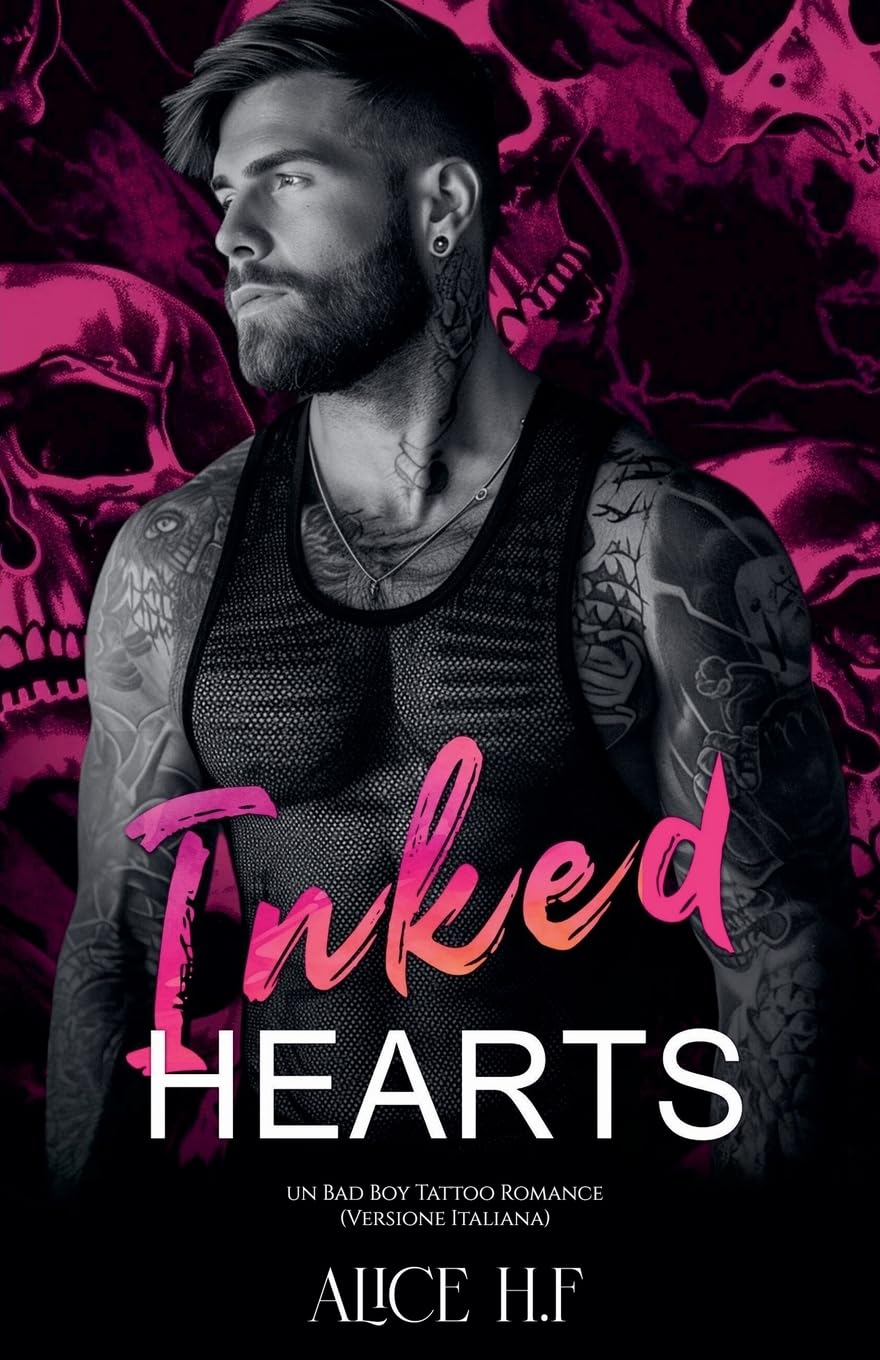 Inked Hearts: Un Bad Boy Tattoo Romance (Versione Italiana)