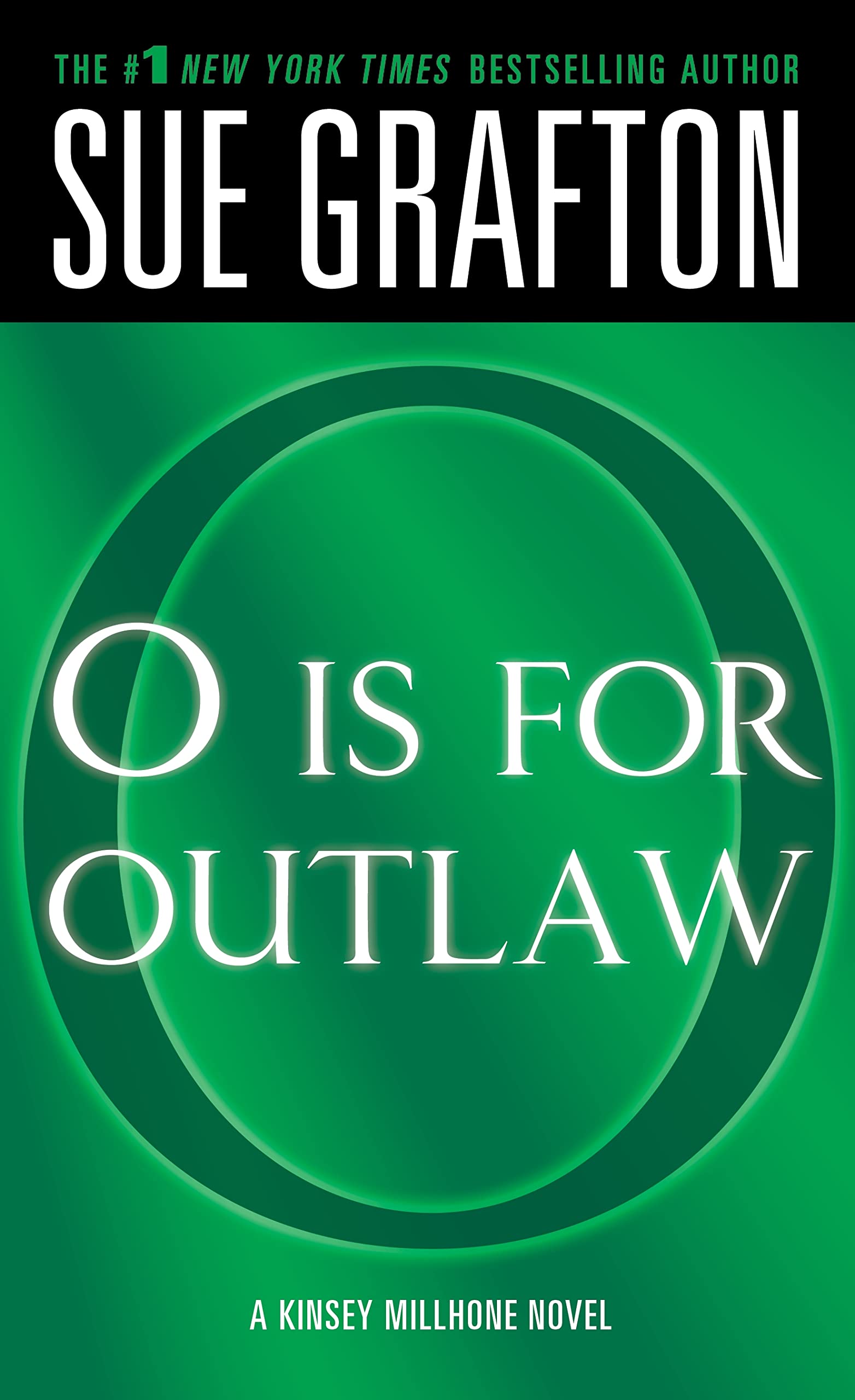 "O" is for Outlaw: A Kinsey Millhone Novel