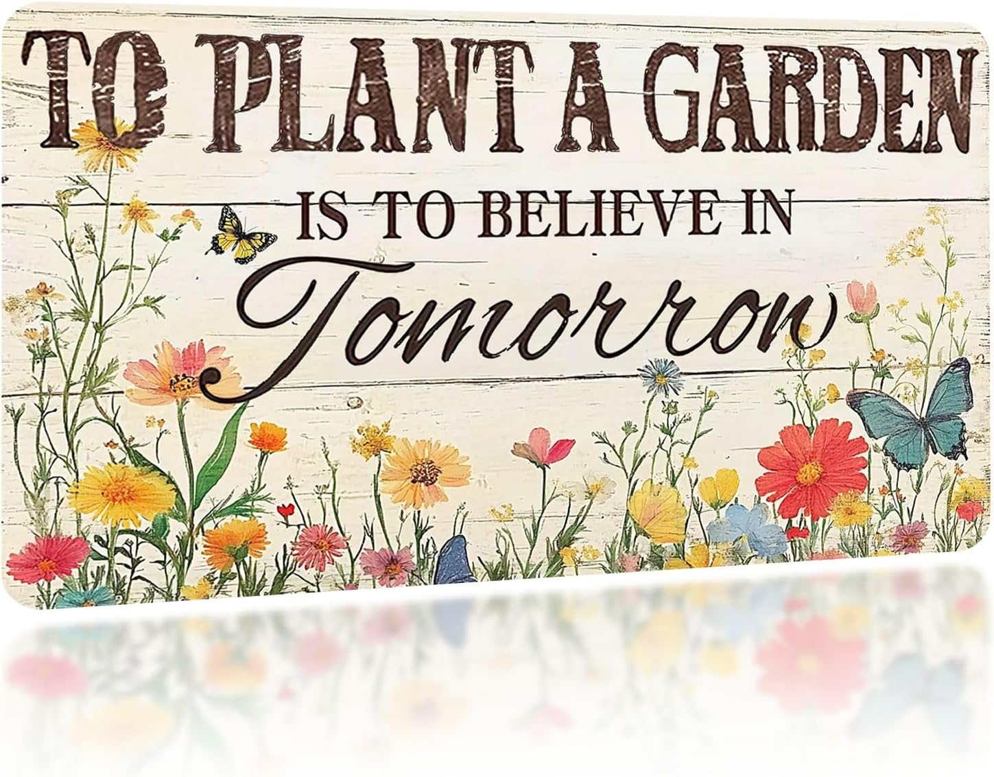 CAEJCCL Vintage Gardening Tin Sign To Plant A Garden Is To Believe In Tomorrow Funny Flowers Metal Signs for Living Room Bedroom Garden Greenhouse Yard Wall Decor 8×12 Inch